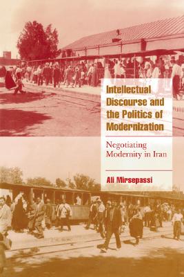 Intellectual Discourse and the Politics of Modernization