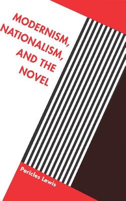 Modernism, Nationalism, and the Novel