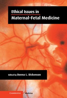 Ethical Issues in Maternal-Fetal Medicine