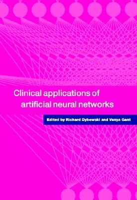 Clinical Applications of Artificial Neural Networks