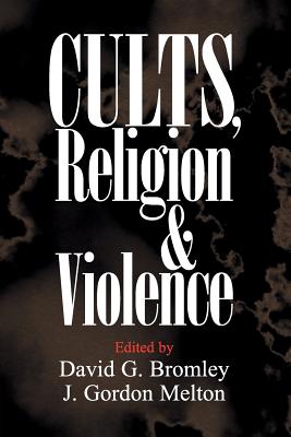 Cults, Religion, and Violence