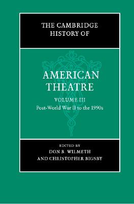 The Cambridge History of American Theatre