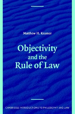 Objectivity and the Rule of Law