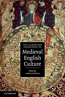 The Cambridge Companion to Medieval English Culture