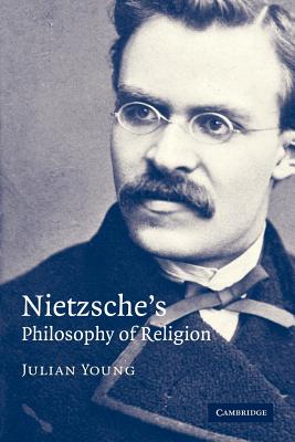 Nietzsche's Philosophy of Religion