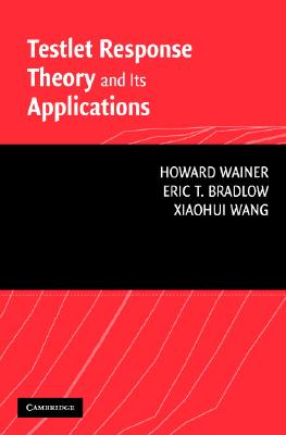 Testlet Response Theory and Its Applications