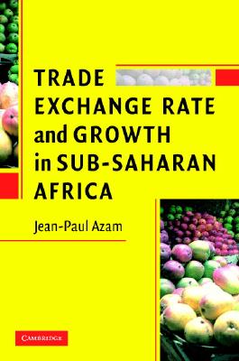 Trade, Exchange Rate, and Growth in Sub-Saharan Africa