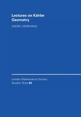 Lectures on Kahler Geometry