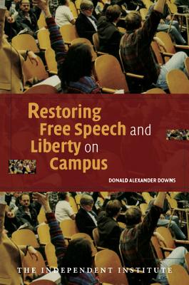 Restoring Free Speech and Liberty on Campus