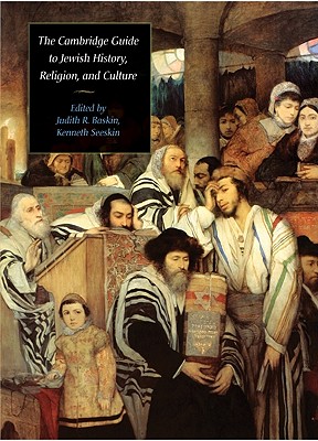 The Cambridge Guide to Jewish History, Religion, and Culture