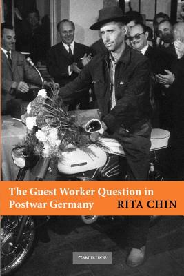 The Guest Worker Question in Postwar Germany