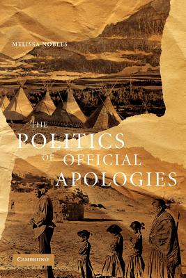 The Politics of Official Apologies