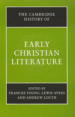 The Cambridge History of Early Christian Literature