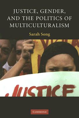 Justice, Gender, and the Politics of Multiculturalism