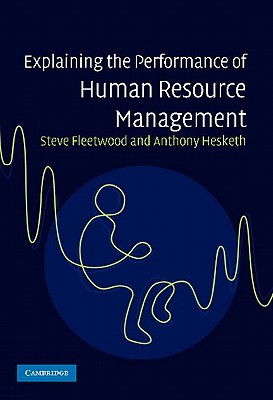 Explaining the Performance of Human Resource Management