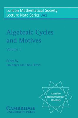 Algebraic Cycles and Motives: Volume 1