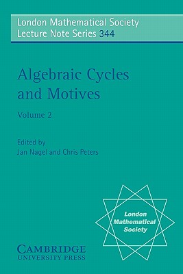 Algebraic Cycles and Motives: Volume 2