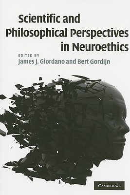 Scientific and Philosophical Perspectives in Neuroethics