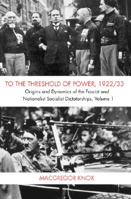 To the Threshold of Power, 1922/33