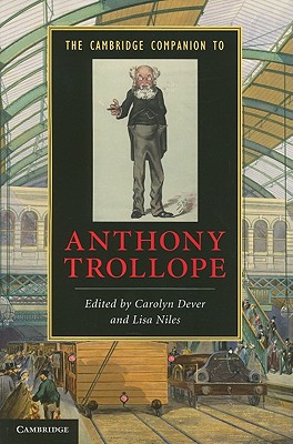 The Cambridge Companion to Anthony Trollope