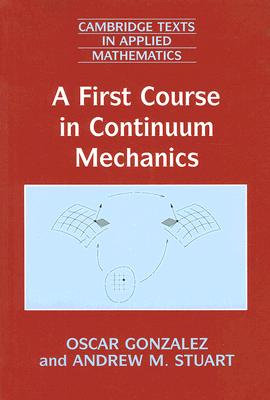 A First Course in Continuum Mechanics