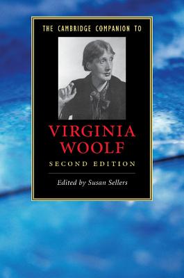 The Cambridge Companion to Virginia Woolf