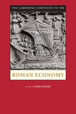 The Cambridge Companion to the Roman Economy