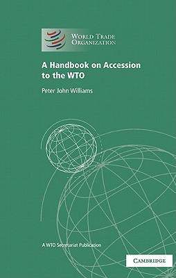 A Handbook on Accession to the WTO