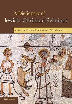 A Dictionary of Jewish-Christian Relations