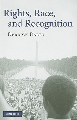 Rights, Race, and Recognition