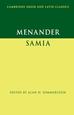 Menander: Samia (The Woman from Samos)