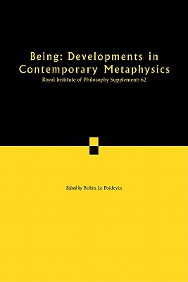 Being: Developments in Contemporary Metaphysics