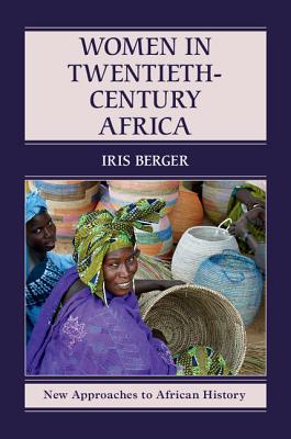 Women in Twentieth-Century Africa