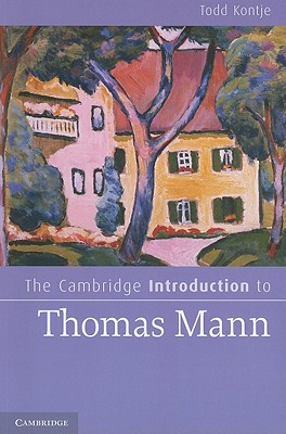 The Cambridge Introduction to Thomas Mann