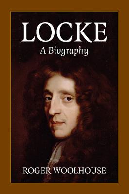 Locke: A Biography