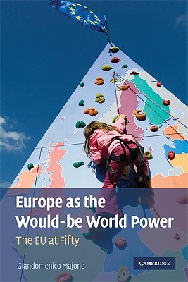 Europe as the Would-be World Power