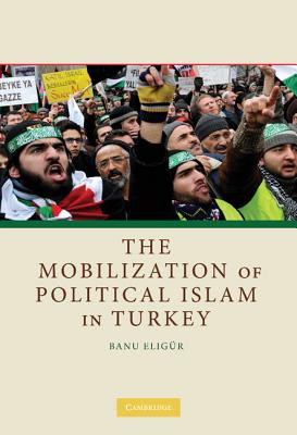 The Mobilization of Political Islam in Turkey