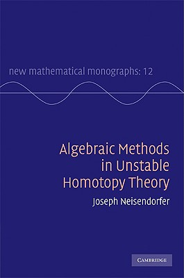 Algebraic Methods in Unstable Homotopy Theory