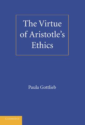 The Virtue of Aristotle's Ethics