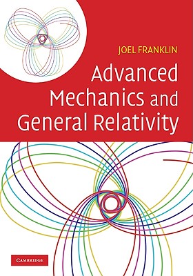 Advanced Mechanics and General Relativity