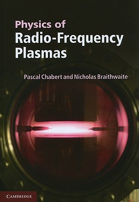 Physics of Radio-Frequency Plasmas