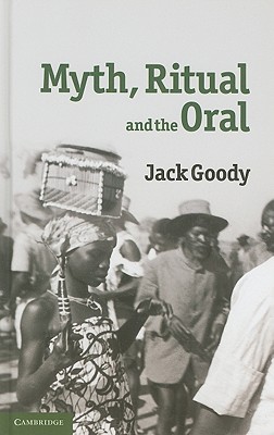 Myth, Ritual and the Oral