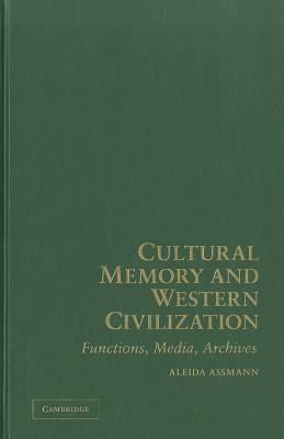 Cultural Memory and Western Civilization