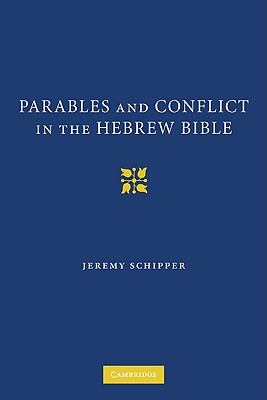 Parables and Conflict in the Hebrew Bible