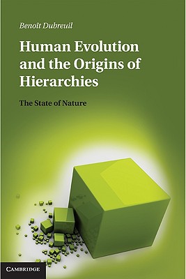 Human Evolution and the Origins of Hierarchies