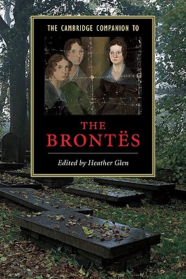 The Cambridge Companion to the Brontes