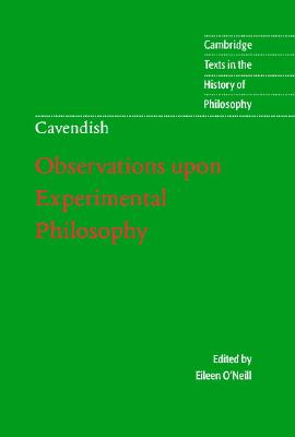 Margaret Cavendish: Observations upon Experimental Philosophy