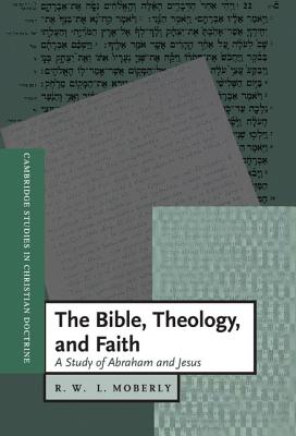 The Bible, Theology, and Faith