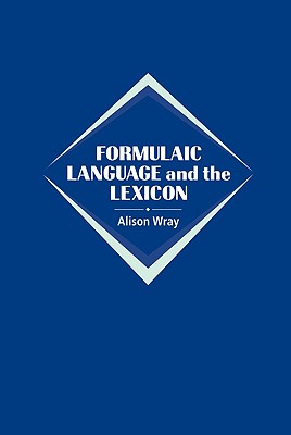 Formulaic Language and the Lexicon