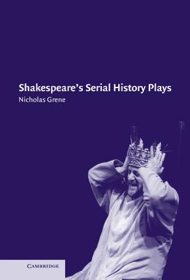 Shakespeare's Serial History Plays